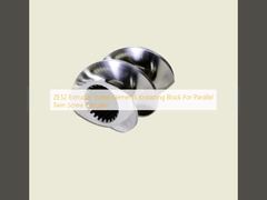 ZE52 Extruder Screw Elements Kneading Block For Parallel Twin Screw Extruder